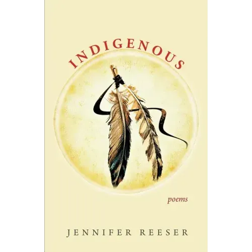 Indigenous: Poems