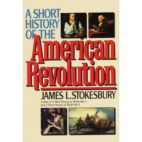 A Short History of the American Revolution
