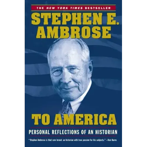 To America: Personal Reflections of an Historian
