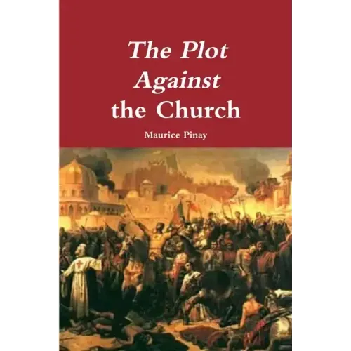 The Plot Against the Church