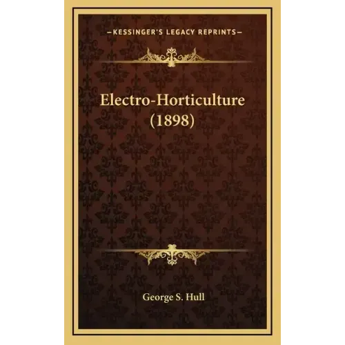 Electro-Horticulture (1898)