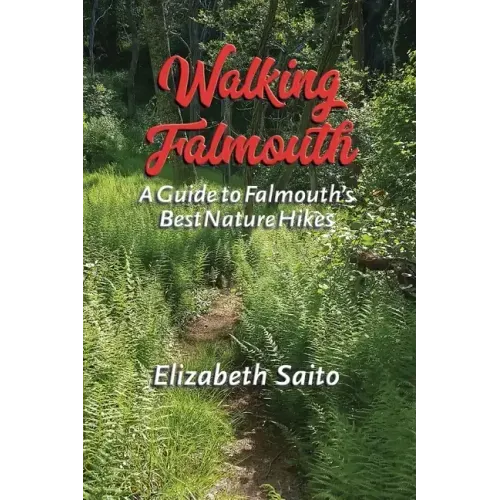 Walking Falmouth: A Guide to Falmouth's Best Nature Hikes