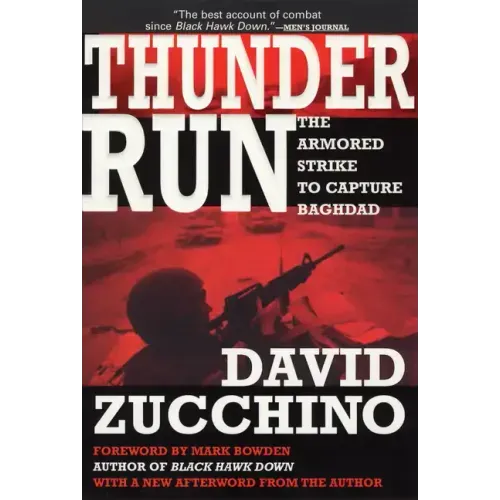 Thunder Run: The Armored Strike to Capture Baghdad