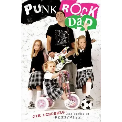 Punk Rock Dad: No Rules, Just Real Life