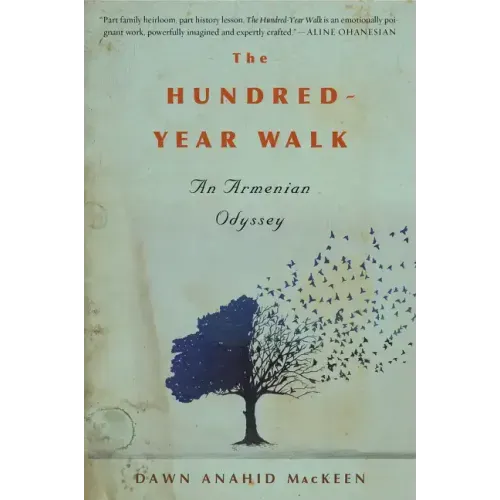 The Hundred-Year Walk: An Armenian Odyssey