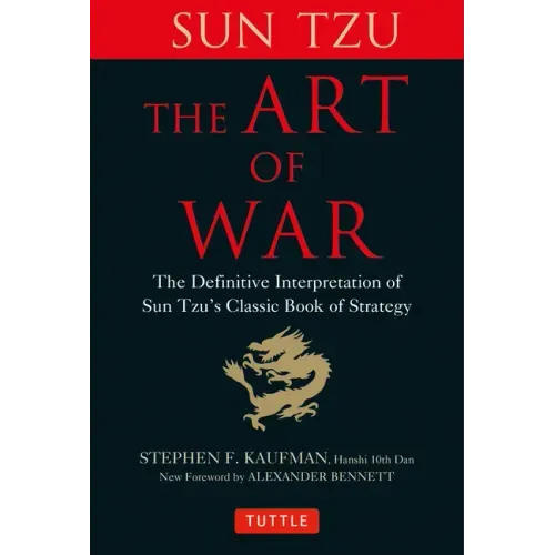 The Art of War: The Definitive Interpretation of Sun Tzu's Classic Book of Strategy