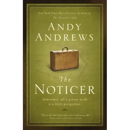 The Noticer: Sometimes, All a Person Needs Is a Little Perspective.