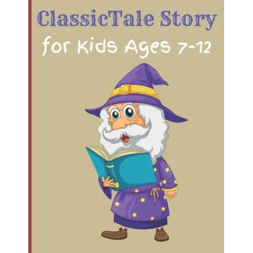 ClassicTale Story for Kids Ages 7-12: Classic Kids Books, Gifts for Families, Story of a Little Prince