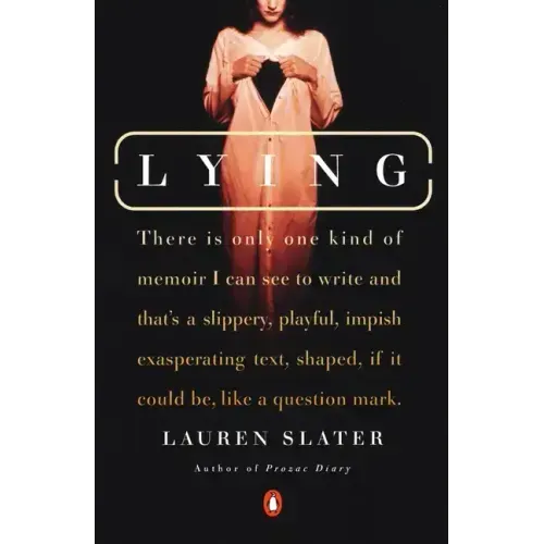 Lying: A Metaphorical Memoir