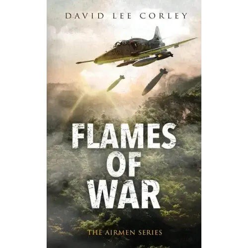 Flames of War: A Vietnam War Novel
