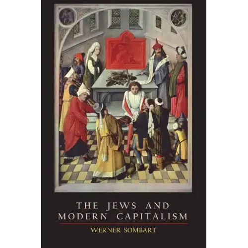 The Jews and Modern Capitalism