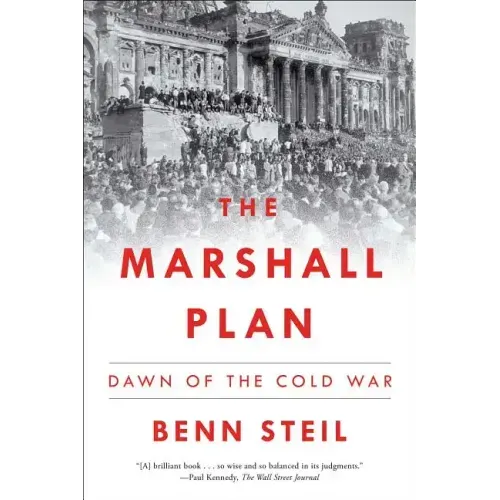 The Marshall Plan: Dawn of the Cold War