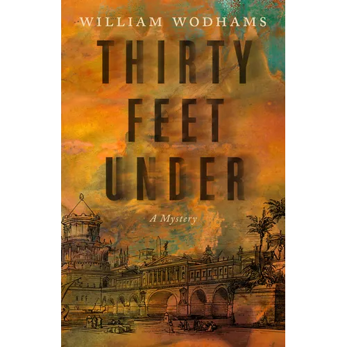 Thirty Feet Under: A Mystery