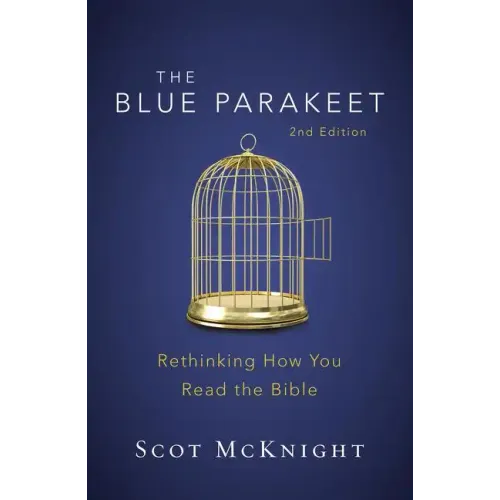 The Blue Parakeet, 2nd Edition: Rethinking How You Read the Bible