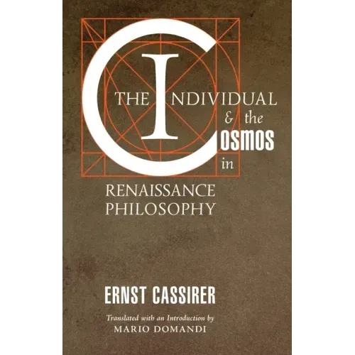 The Individual and the Cosmos in Renaissance Philosophy