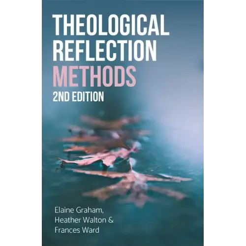 Theological Reflection: Methods, 2nd Edition