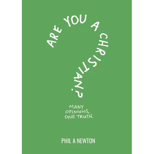 Are You a Christian?: Many Opinions, One Truth