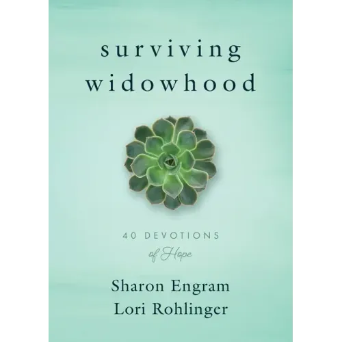 Surviving Widowhood: 40 Devotions of Hope