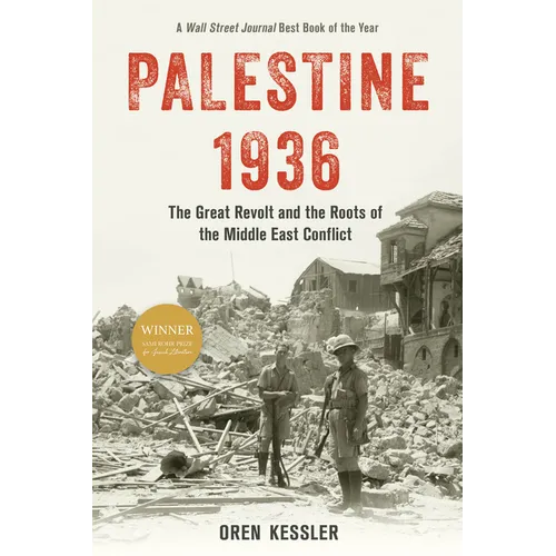Palestine 1936: The Great Revolt and the Roots of the Middle East Conflict