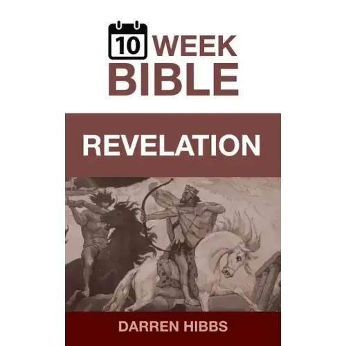 Revelation: A 10 Week Bible Study
