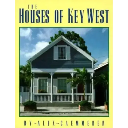 The Houses of Key West