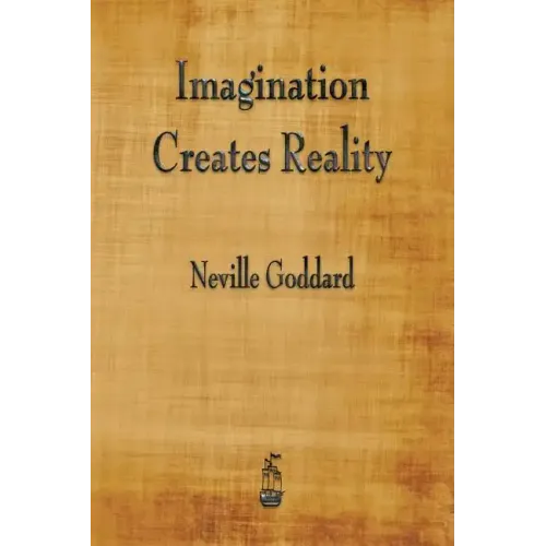Imagination Creates Reality