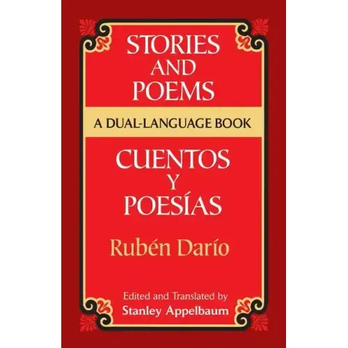Stories and Poems/Cuentos y Poesias: A Dual-Language Book = Stories and Poems = Stories and Poems = Stories and Poems = Stories and Poems = Stories an