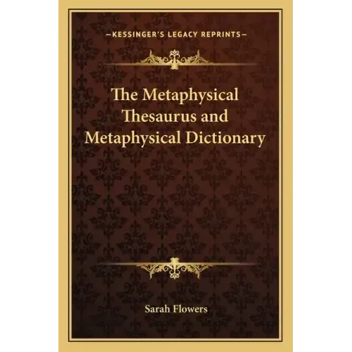 The Metaphysical Thesaurus and Metaphysical Dictionary