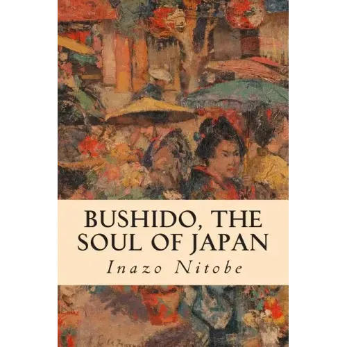 Bushido, the Soul of Japan