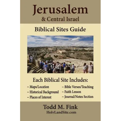 Jerusalem & Central Israel Biblical Sites Guide