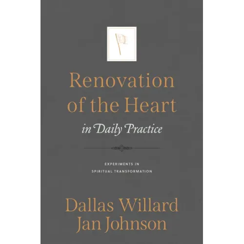 Renovation of the Heart in Daily Practice