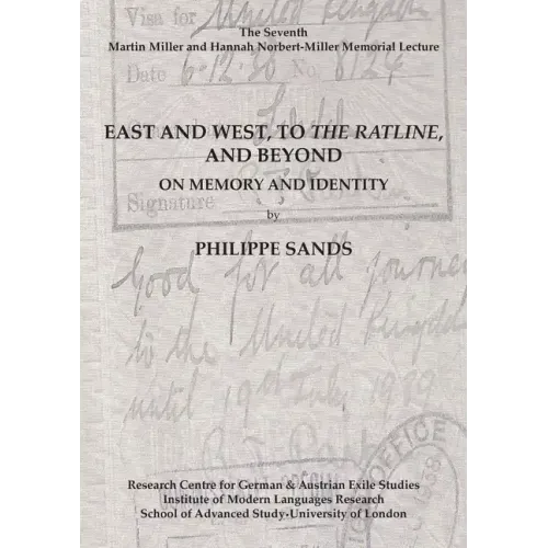 East and West, to The Ratline, and Beyond: On Memory and Identity