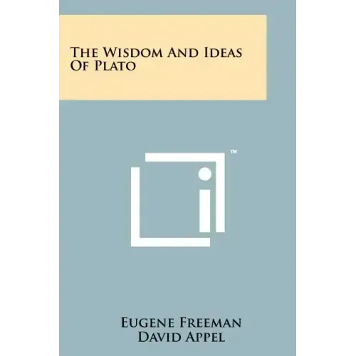 The Wisdom And Ideas Of Plato