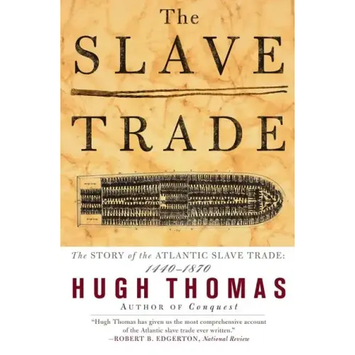 The Slave Trade: The Story of the Atlantic Slave Trade: 1440 - 1870