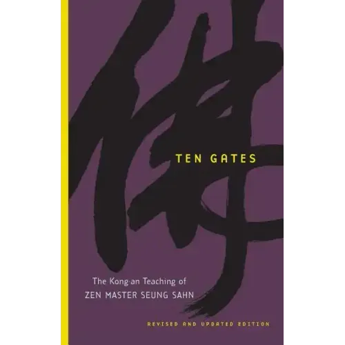Ten Gates: The Kong-An Teaching of Zen Master Seung Sahn