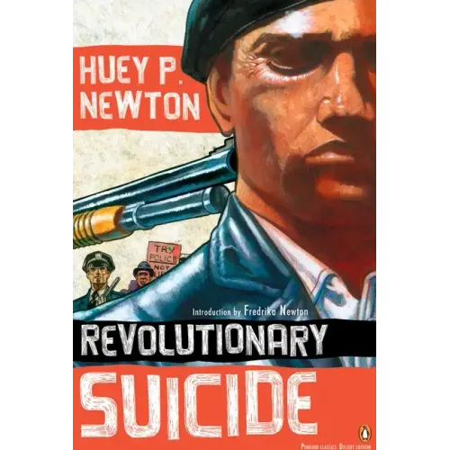 Revolutionary Suicide: (Penguin Classics Deluxe Edition)