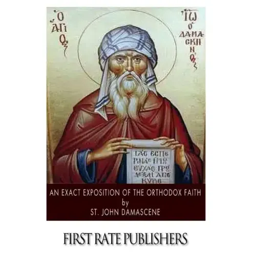 An Exact Exposition of the Orthodox Faith
