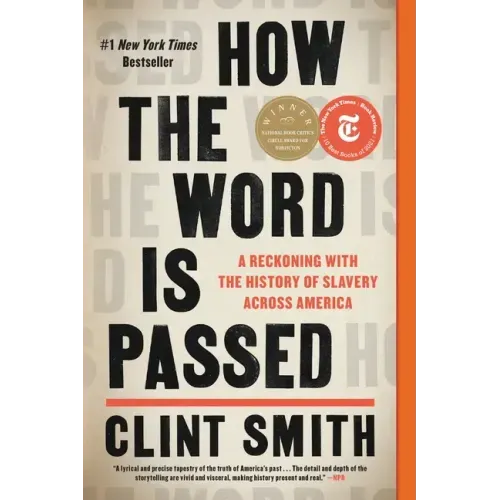 How the Word Is Passed: A Reckoning with the History of Slavery Across America