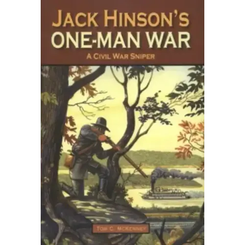 Jack Hinson's One-Man War