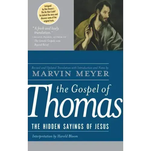The Gospel of Thomas: The Hidden Sayings of Jesus