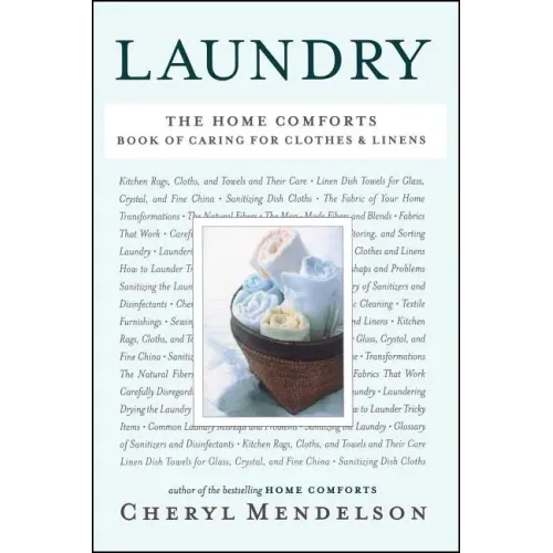 Laundry: The Home Comforts Book of Caring for Clothes and Linens
