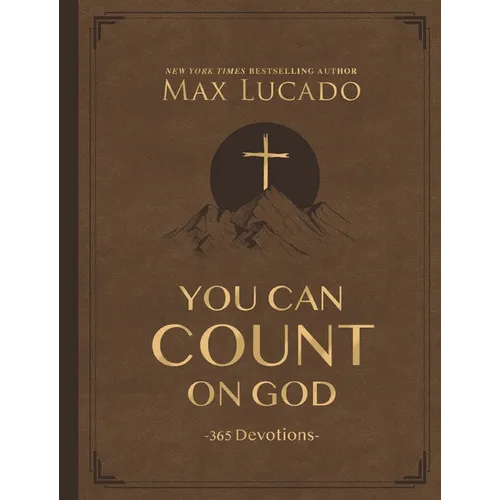 You Can Count on God, Large Text Leathersoft: 365 Devotions