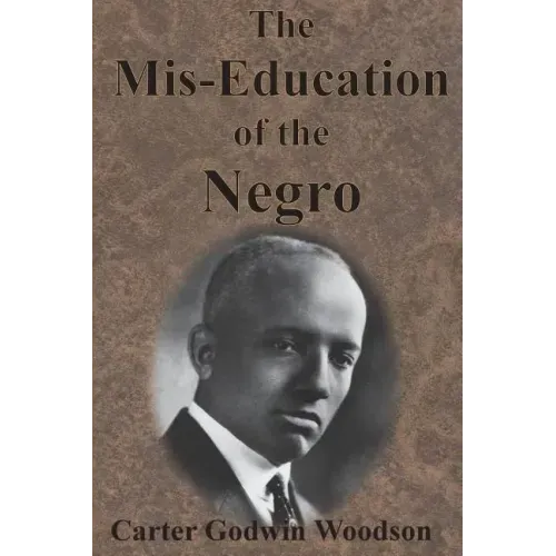 The Mis-Education of the Negro