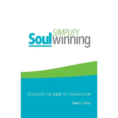Simplify Soul Winning: Discover the Ease of Evangelism