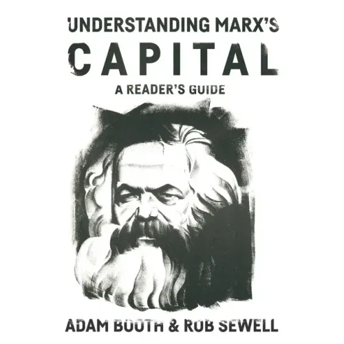 Understanding Marx's Capital: A Reader's Guide