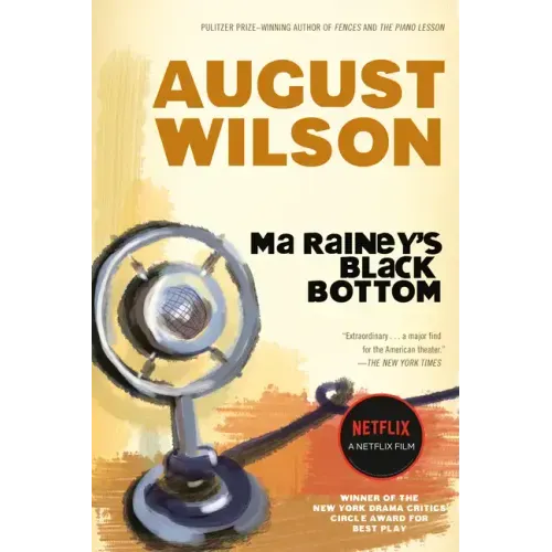 Ma Rainey's Black Bottom: A Play