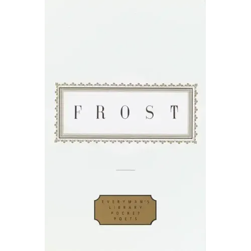 Frost: Poems: Edited by John Hollander