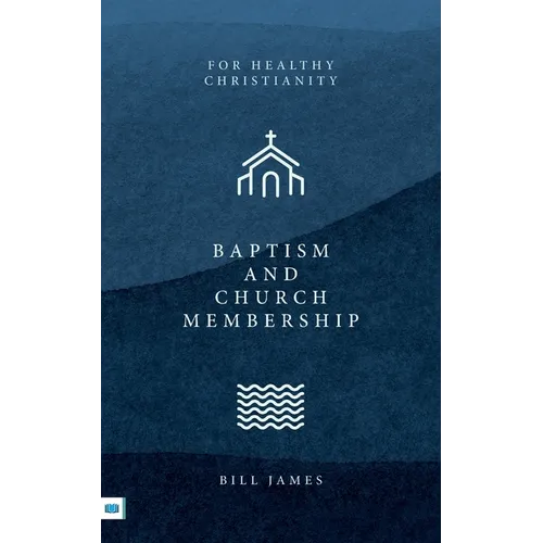 Baptism and Church Membership