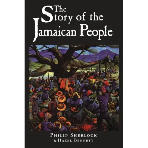 The Story of the Jamaican People