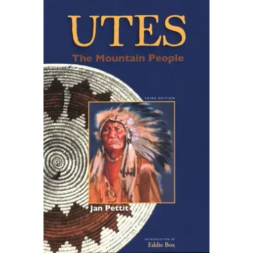 Utes: The Mountain People
